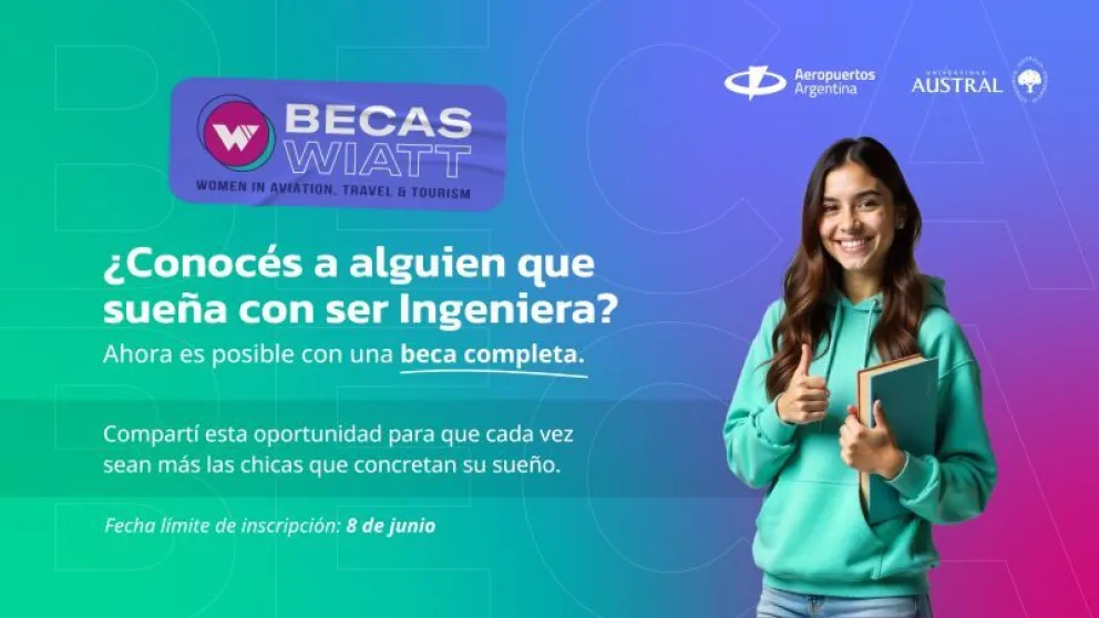 Últimos días para inscribirse a la beca completa de Ingeniería para mujeres impulsada por Aeropuertos Argentina.